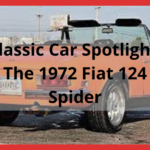Classic Car Spotlight: The 1972 Fiat 124 Spider
